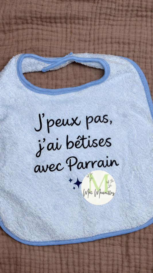 Dispo de suite | Bavoir bêtises parrain